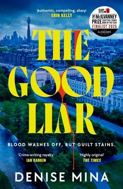 The Good Liar - The gripping edge-of-your-seat thriller from ‘Britain’s best living crime writer’ (Sunday Express)