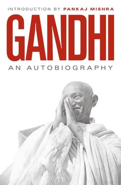 An Autobiography - Or The Story of My Experiments With Truth