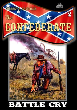 The Confederate 2: Battle Cry - The Confederate, #2