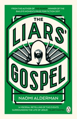 The Liars' Gospel - From the author of The Power, winner of the Women's Prize for Fiction