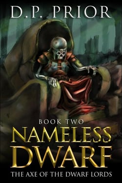 The Axe of the Dwarf Lords - The Nameless Dwarf original novellas, #2