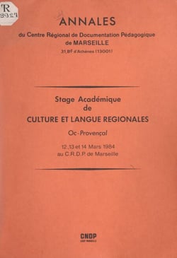 Stage académique de culture et langue régionales : Oc-provençal - 12, 13 et 14 mars 1984 au C.R.D.P. de Marseille