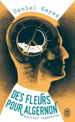 Des fleurs pour Algernon. Édition augmentée