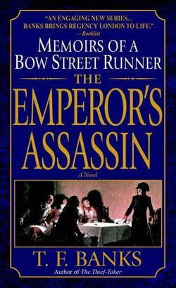 The Emperor's Assassin - Memoirs of a Bow Street Runner