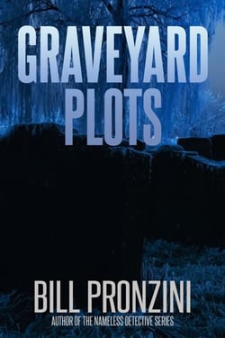 Graveyard Plots - Bill Pronzini Mysteries, #7