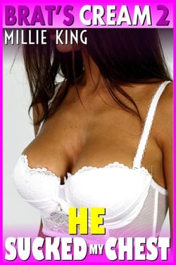 He Sucked My Chest : Brat's Cream 2 (Hucow Erotica BDSM Lactation Erotica Milking Erotica Adult Nursing Erotica) - Brat's Cream, #2