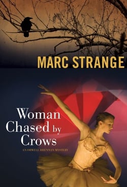 Woman Chased by Crows - An Orwell Brennan Mystery