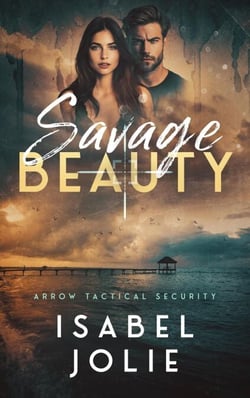 Savage Beauty - Arrow Tactical Security, #5