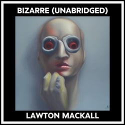 Bizarre (Unabridged)