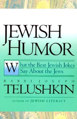 Jewish Humor - What the Best Jewish Jokes Say About the Jews