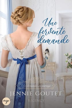 Une fervente demande - Les demandes en mariage, #3