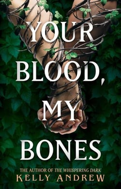 Your Blood, My Bones - A twisted, slow burn rivals-to-lovers romance from the author of THE WHISPERING DARK