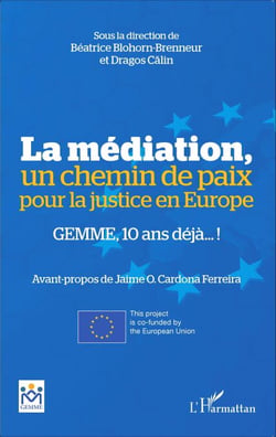 La médiation, un chemin de paix pour la justice en Europe - GEMME, 10 ans déjà !