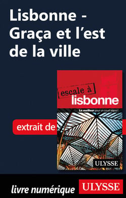 Lisbonne - Graça et l'est de la ville