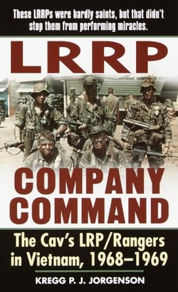 LRRP Company Command - The Cav's LRP/Rangers in Vietnam, 1968-1969
