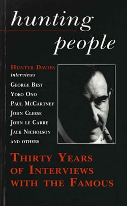 Hunting People - Thirty Years of Interviews with the Famous