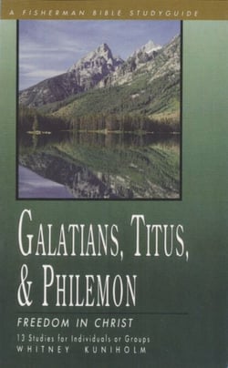 Galatians, Titus &amp; Philemon - Freedom in Christ