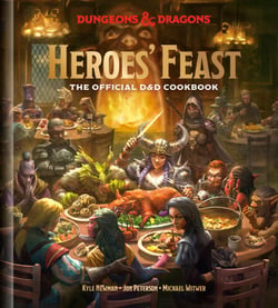 Heroes' Feast (Dungeons &amp; Dragons) - The Official D&amp;D Cookbook