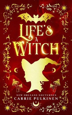 Life's a Witch - New Orleans Nocturnes, #3
