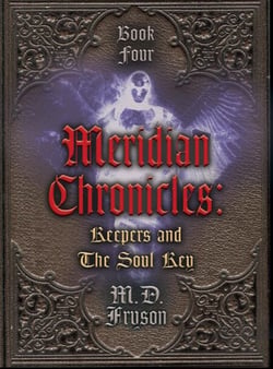 Meridian Chronicles: Keepers &amp; The Soul Key (#4) - Meridian Chronicles, #4