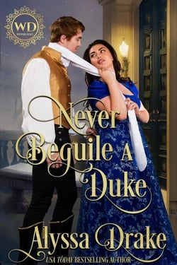 Never Beguile a Duke - Wayward Dukes' Alliance, #30