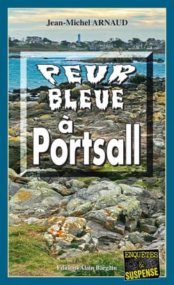 Peur bleue à Portsall - Chantelle, enquêtes occultes - Tome 11