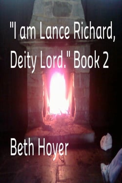 "I am Lance Richard, Deity Lord." Book 2 - Lance Richard, #2