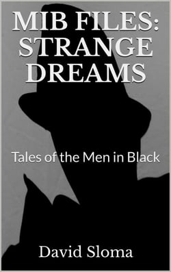 Mib Files: Strange Dreams - Tales Of The Men In Black - MIB Files - Tales of the Men In Black, #3