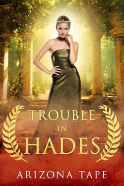 Trouble In Hades - Queens Of Olympus, #2
