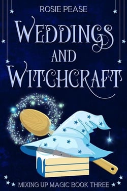 Weddings and Witchcraft - Mixing Up Magic, #3