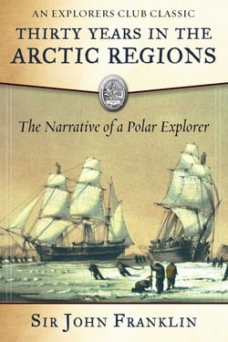 Thirty Years in the Arctic Regions - The Narrative of a Polar Explorer