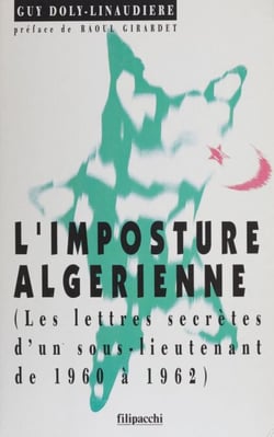 L'Imposture algérienne - Lettres secrètes d'un sous-lieutenant de 1960 à 1962