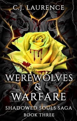 Werewolves &amp; Warfare - Shadowed Souls Saga, #3