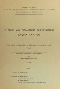 Le crédit aux riziculteurs sud-vietnamiens jusqu'en avril 1975 - Thèse pour le Doctorat en économie du développement