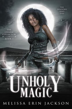 Unholy Magic - The Charm Collector, #3