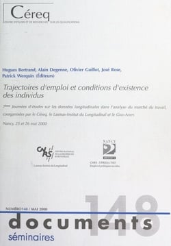 Trajectoires d'emploi et conditions d'existence des individus - 7e Journées d'études sur les données longitudinales dans l'analyse du marché du travail, Nancy, 25 et 26 mai 2000