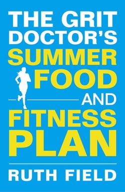 The Grit Doctor's Summer Food and Fitness Plan