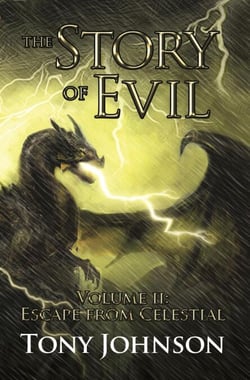 The Story of Evil - Volume II: Escape from Celestial - The Story of Evil, #2
