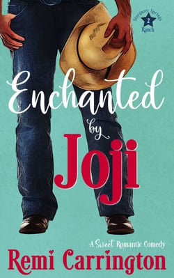 Enchanted by Joji: A Sweet Romantic Comedy - Stargazer Springs Ranch, #2