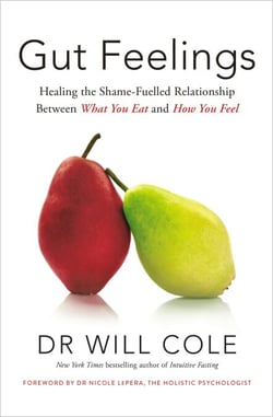 Gut Feelings - Healing the Shame-Fuelled Relationship Between What You Eat and How You Feel