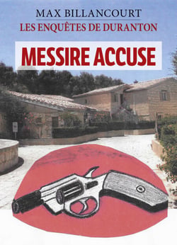 Les Enquêtes de Duranton – Tome 8 - Messire accuse