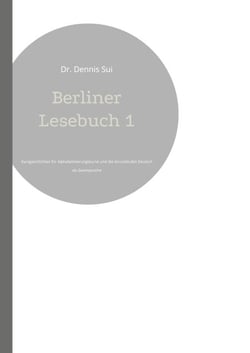 Berliner Lesebuch 1 - Kurzgeschichten für Alphabetisierungskurse und die Grundstufen Deutsch als Zweitsprache