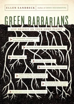 Green Barbarians - Live Bravely on Your Home Planet