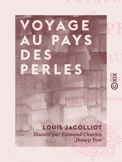 Voyage au pays des perles - Les mœurs et les femmes de l'Extrème-Orient