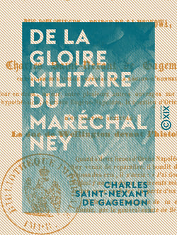 De la gloire militaire du maréchal Ney