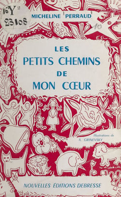 Les petits chemins de mon cœur - Dix contes pour enfants