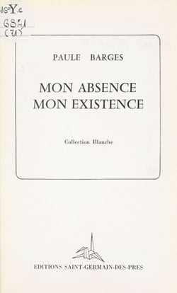 Mon absence, mon existence