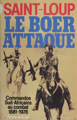 Le Boer attaque - Commandos sud-africains au combat (1881-1978)