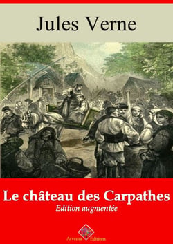 Le Château des Carpathes – suivi d'annexes - Nouvelle édition 2019