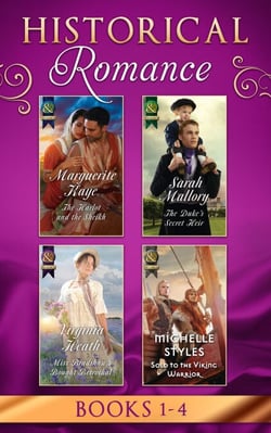 Historical Romance Books 1 – 4 - The Harlot and the Sheikh (Hot Arabian Nights) / The Duke's Secret Heir / Miss Bradshaw's Bought Betrothal / Sold to the Viking Warrior